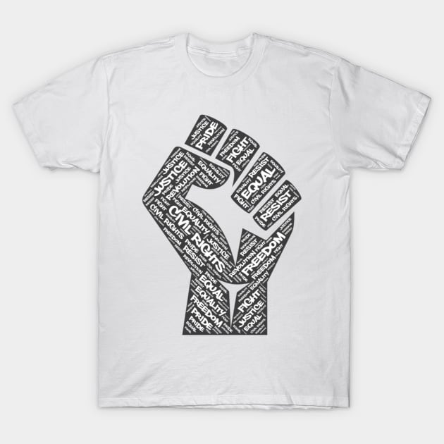 Civil Rights Fist Fight For Justice Protest Design T-Shirt by TeeShirt_Expressive